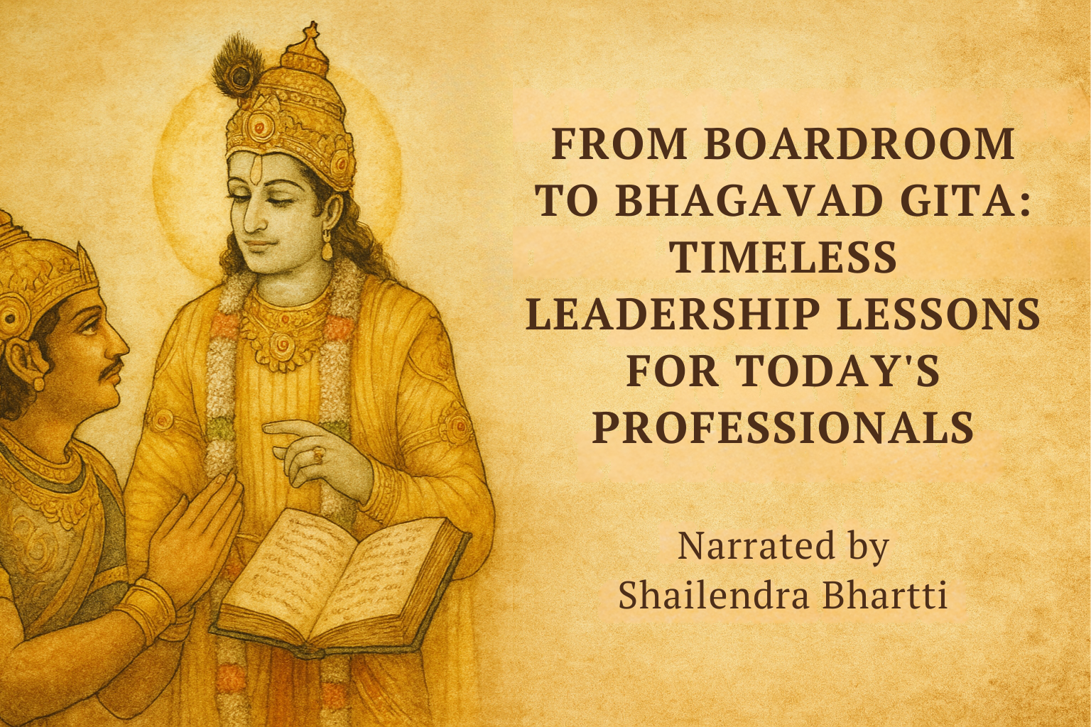 from-boardroom-to-bhagavad-gita-timeless-leadership-lessons-for-todays-professionals